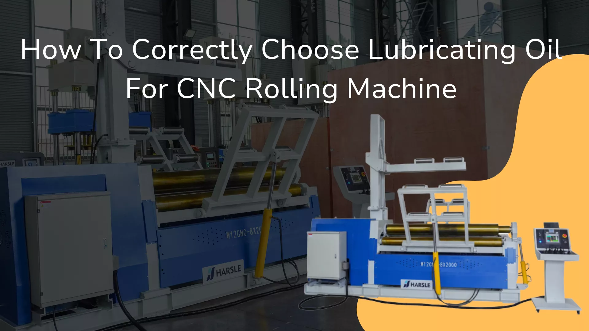 How to Correctly Choose Lubricating Oil For CNC Rolling Machine