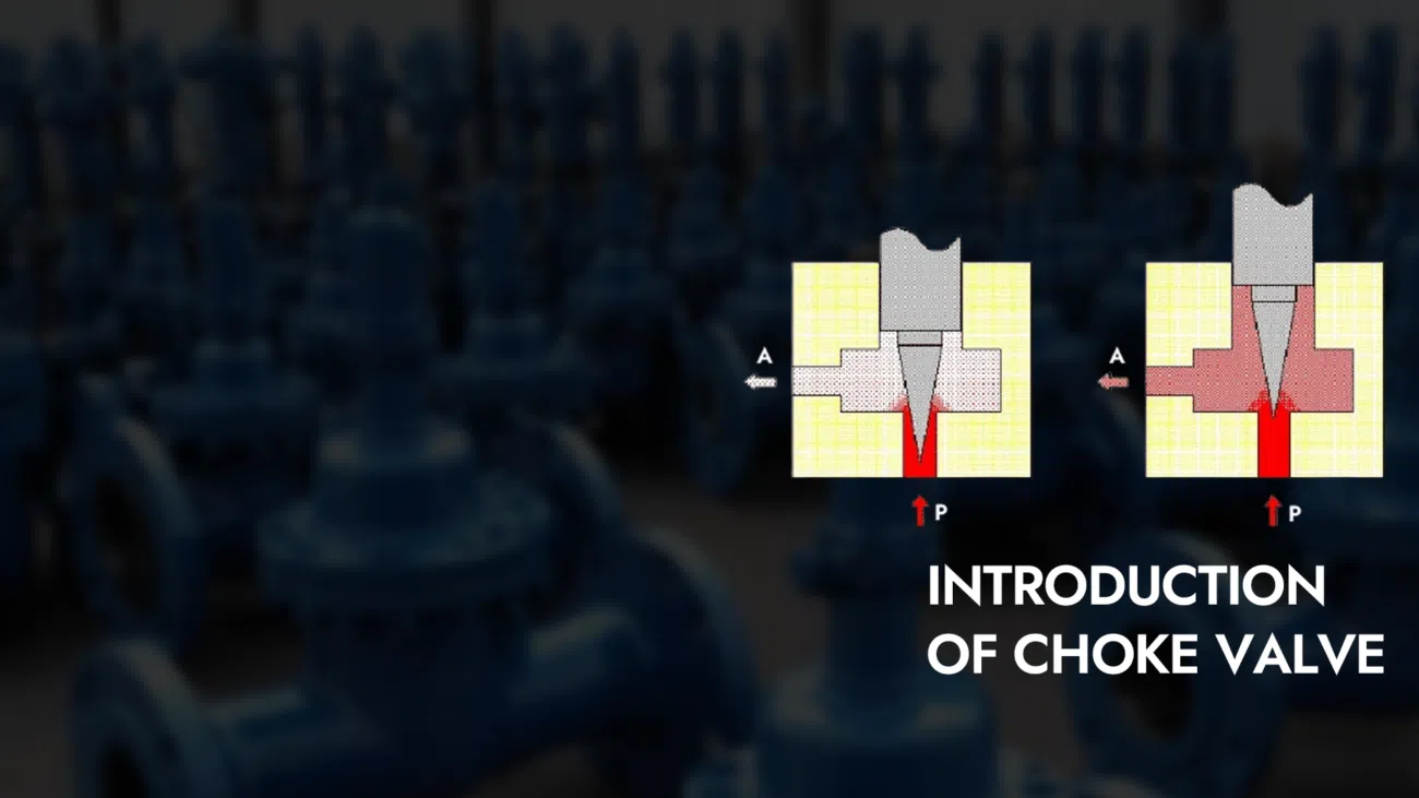 Introduction of Choke Valve