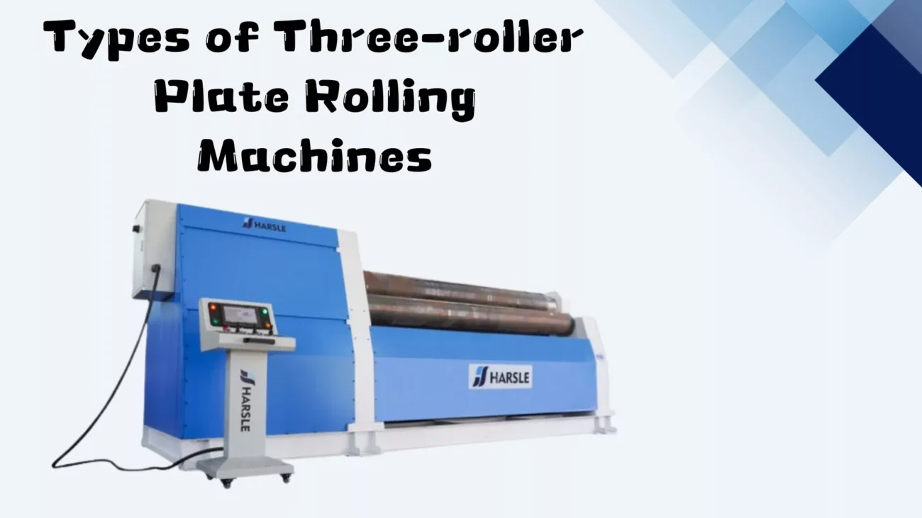 Types of 3-roller Plate Rolling Machines